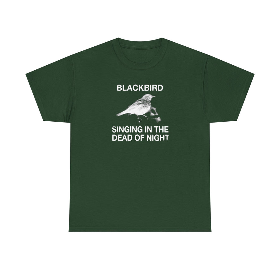 Blackbird Singing in the Dead of Night T-shirt