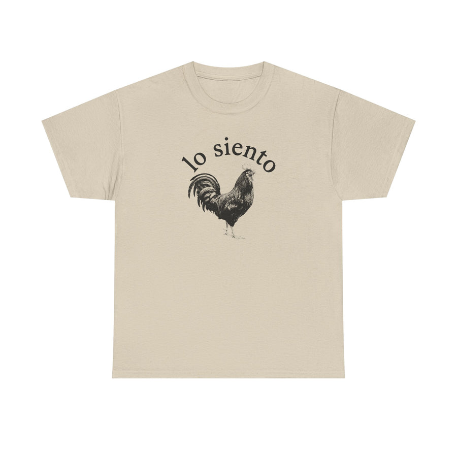 Lo Siento Rooster T-shirt