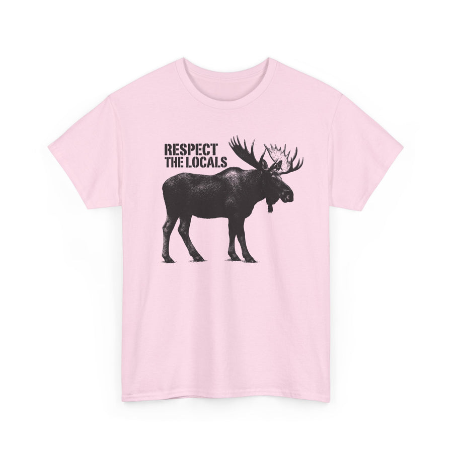 Respect the Locals Moose T-Shirt