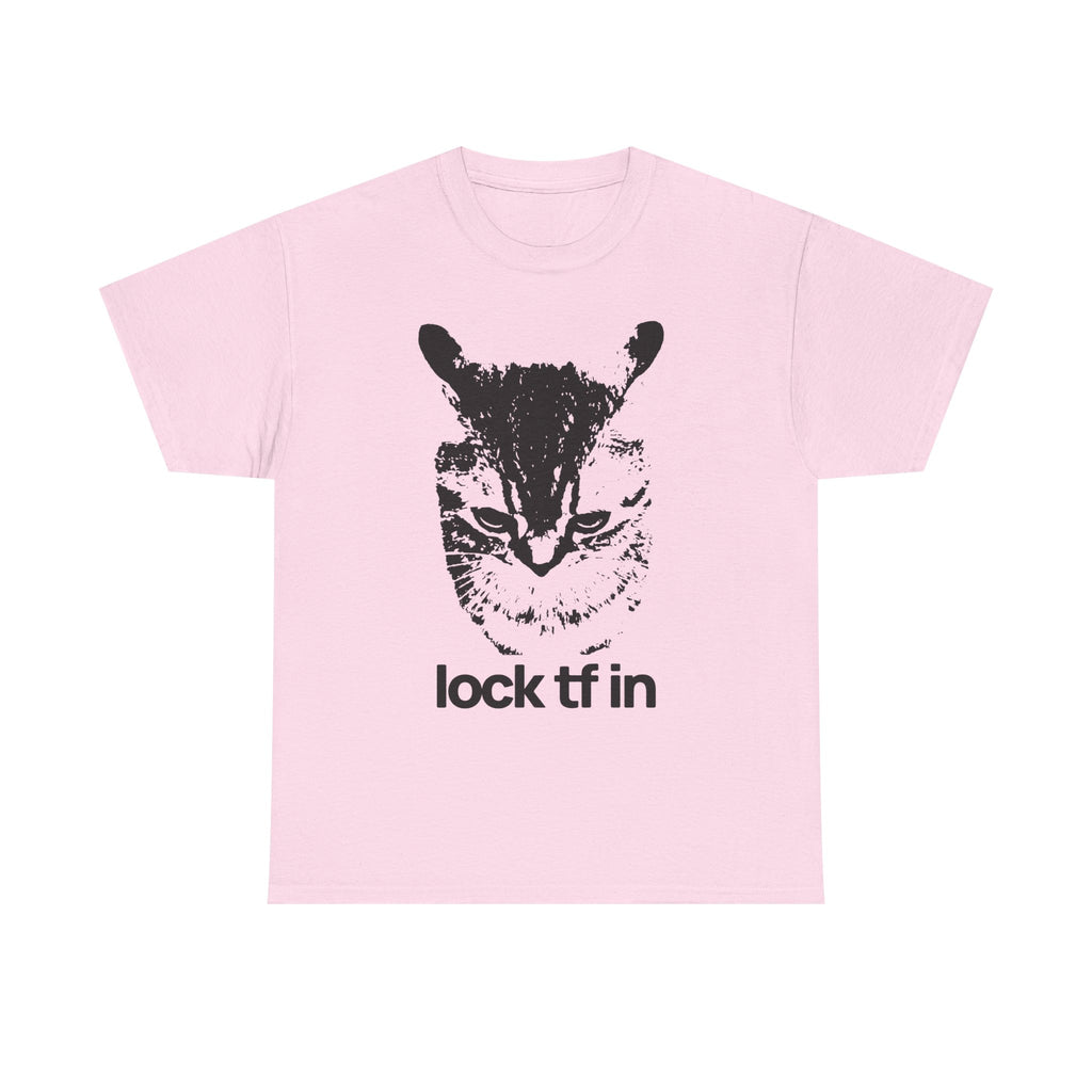 Lock TF In Cat Tshirt