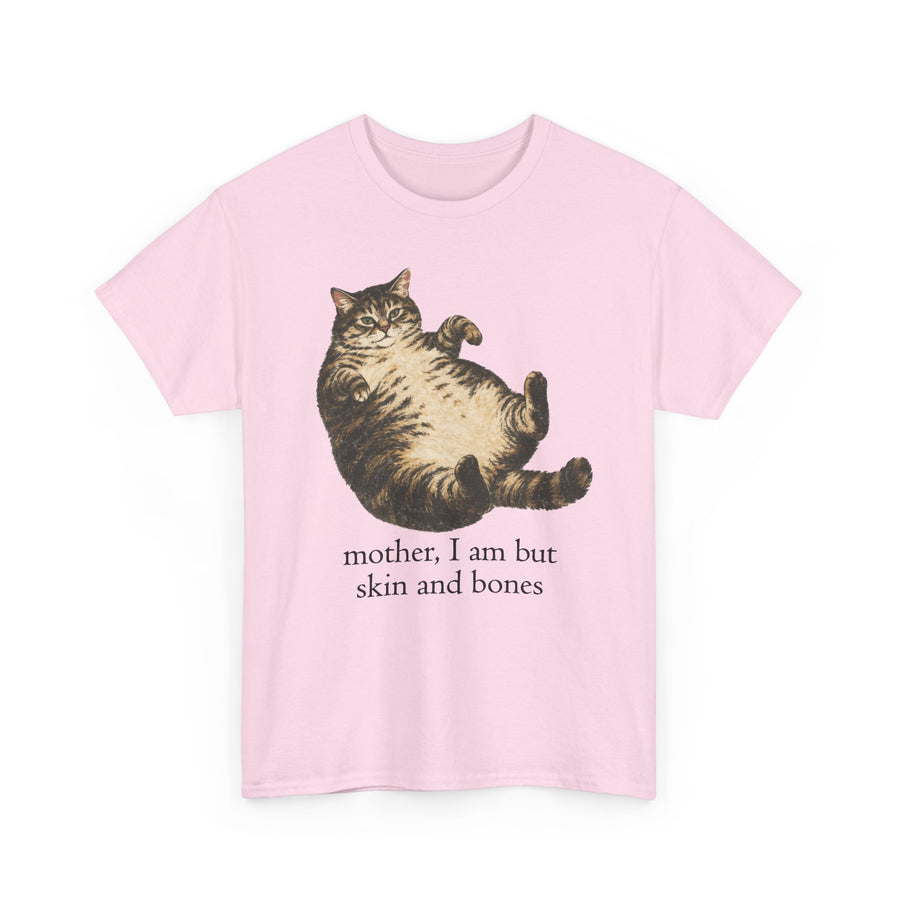 Mother I Am but Skin and Bones Cat T-Shirt