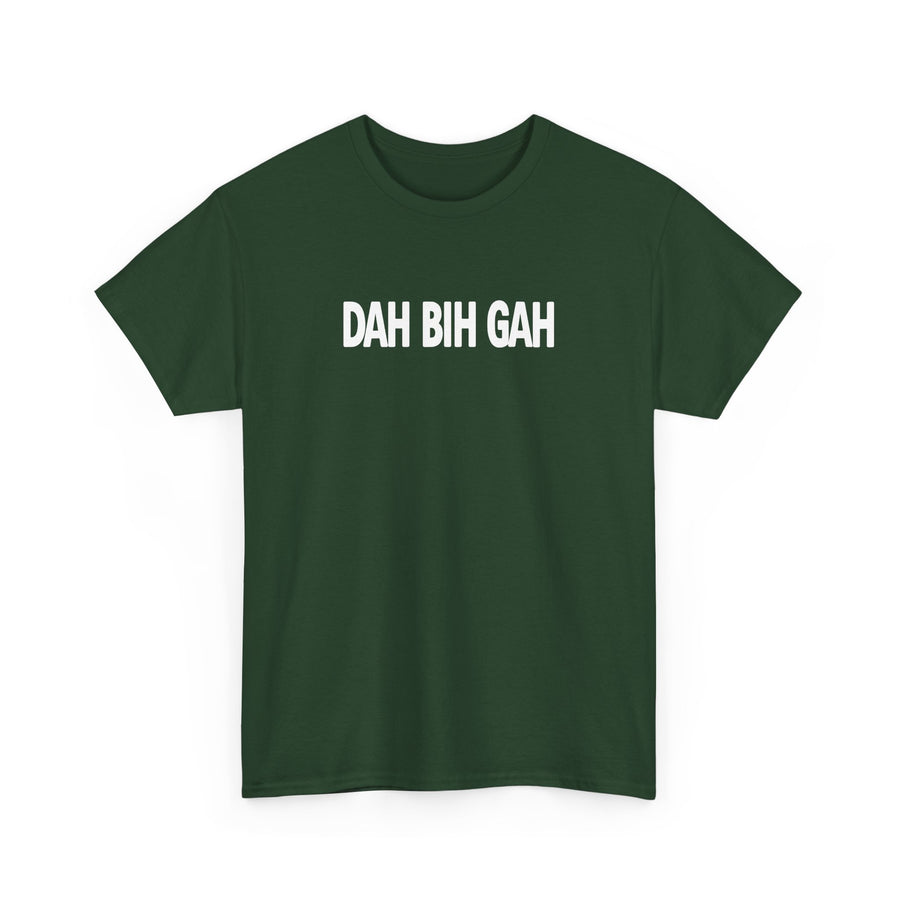 Dah Bih Gah Shirt