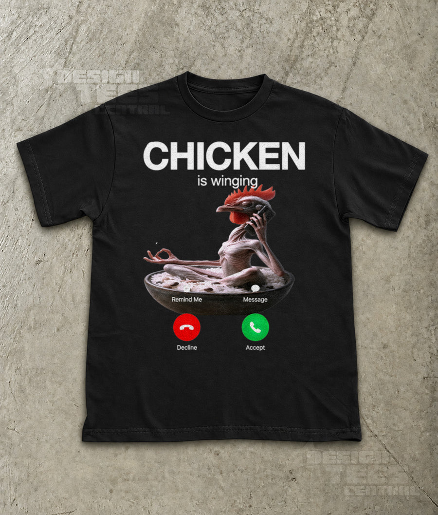 Chicken Is Winging T-Shirt