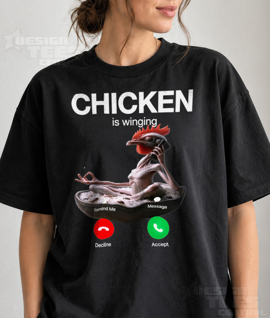 Chicken Is Winging T-Shirt