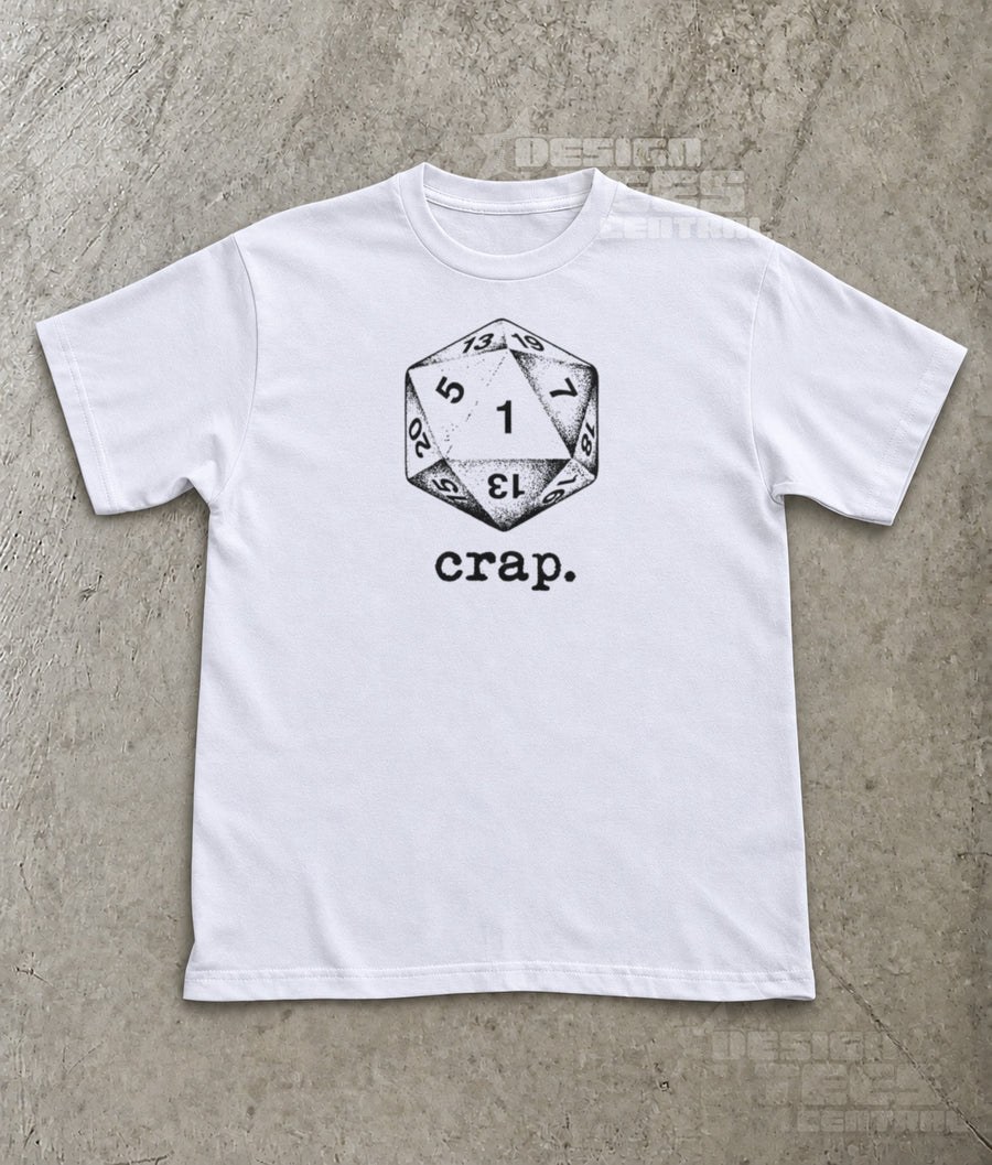 Crap D20 Dice T-Shirt