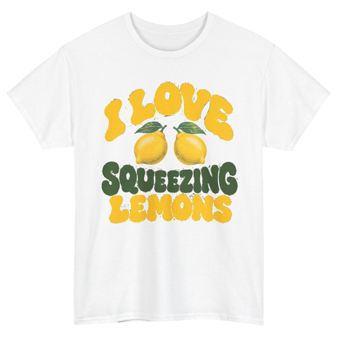 I Love Squeezing Lemons T-Shirt