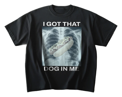I Got That Hot Dog In Me T-Shirt