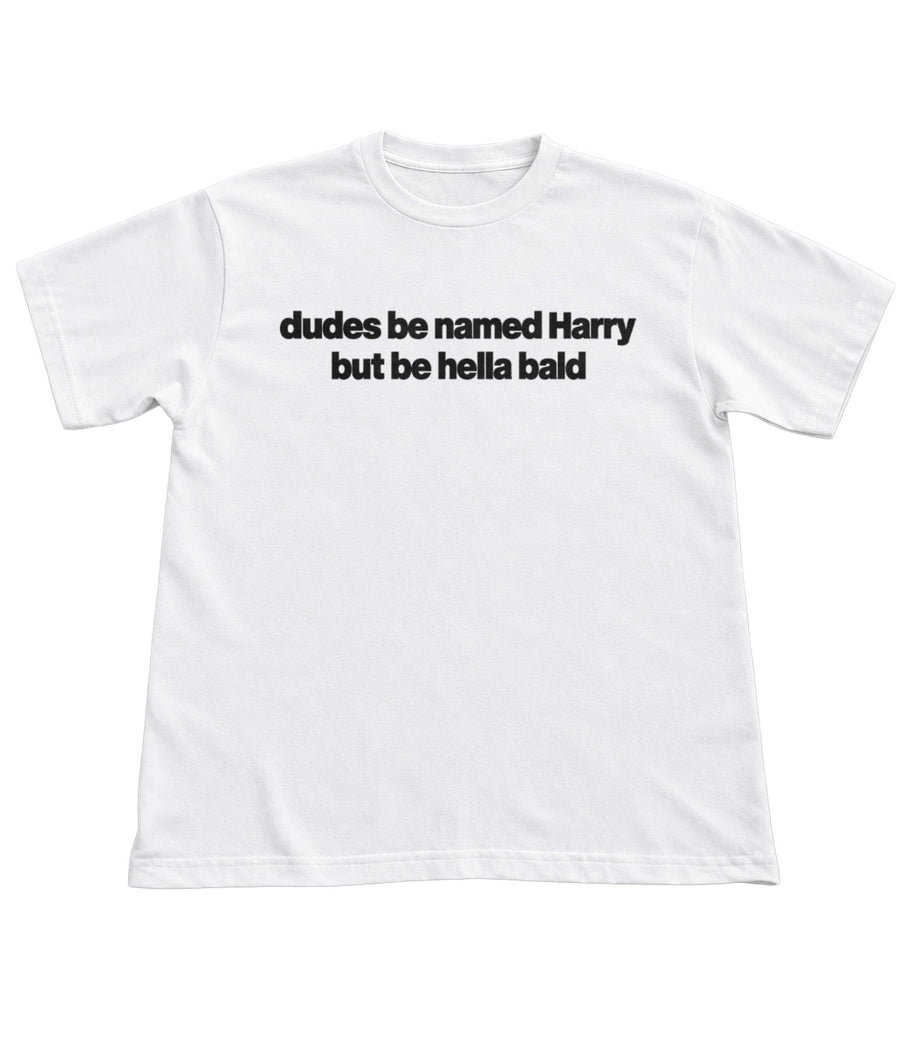 Dudes Be Named Collection T-Shirts