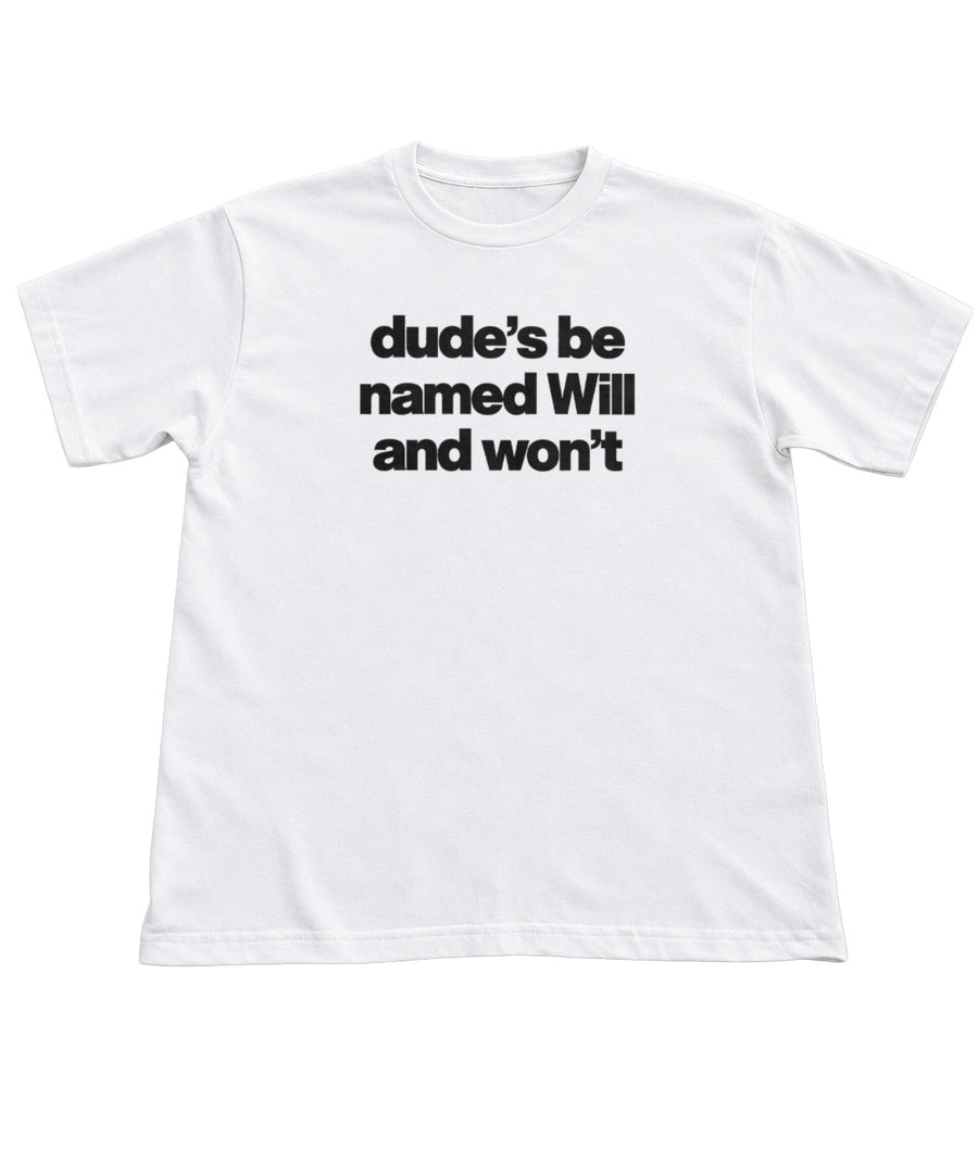 Dudes Be Named Collection T-Shirts