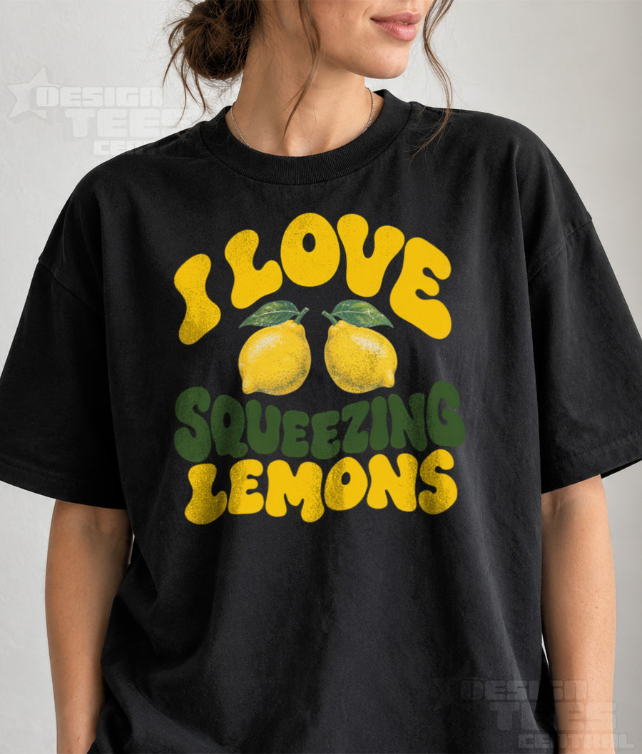 I Love Squeezing Lemons T-Shirt