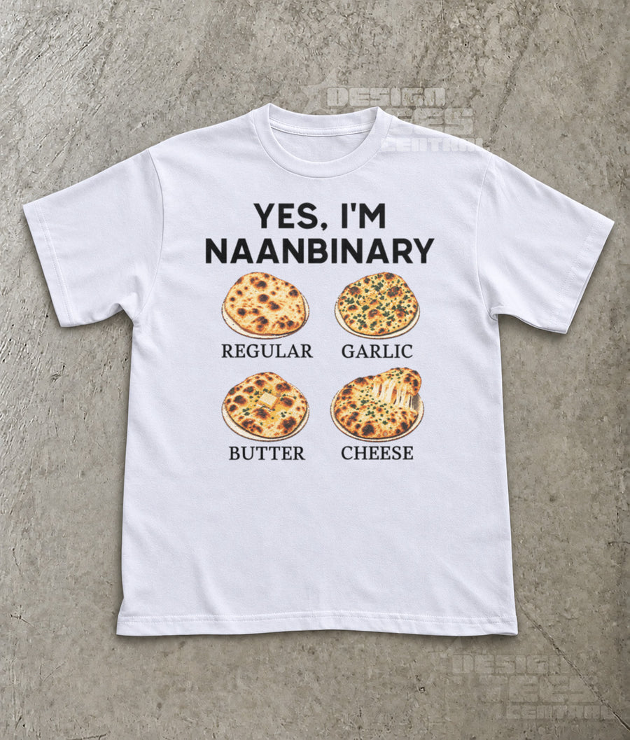 Yes I’m Naanbinary T-Shirt