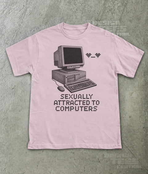 Sexually Attracted to Computers T-Shirt